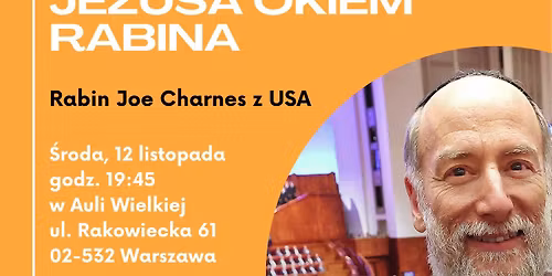 Spotkanie z Rabinem Joe Charnes "Przypowie\u015bci Jezusa Okiem Rabina"
