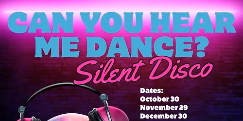 Can You Hear Me Dance? -Silent Disco