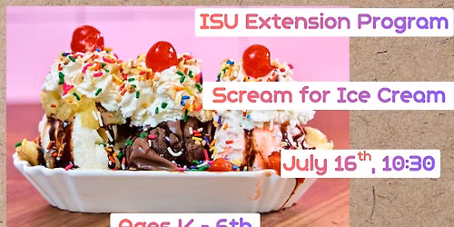 ISU Extension Program: Scream for Ice Cream