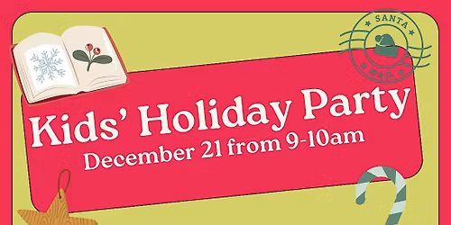 Kids Holiday Party: Storytime, Make-An-Ornament, and Letters to Santa!