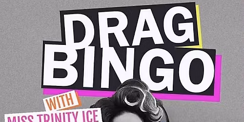 Drag Bingo x Trinity Ice | Te Atatu South