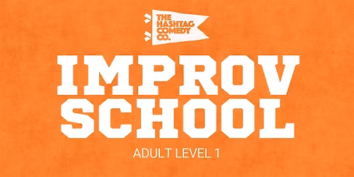 Improv Level 1: Intro to Improv (SATURDAYS)