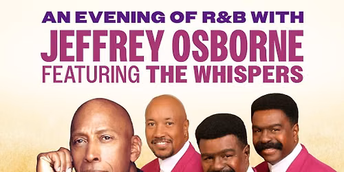 Jeffrey Osborne at Chandler Center for the Arts - Arizona — Chandler Center for the Arts - Arizona