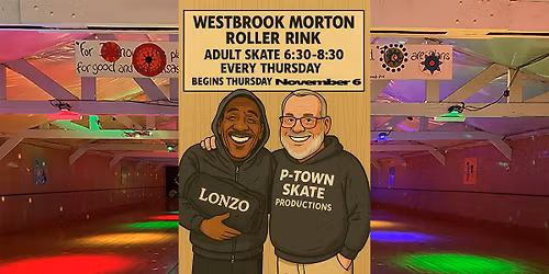 Adult Skate Thursdays Westbrook's Morton Roller Rink