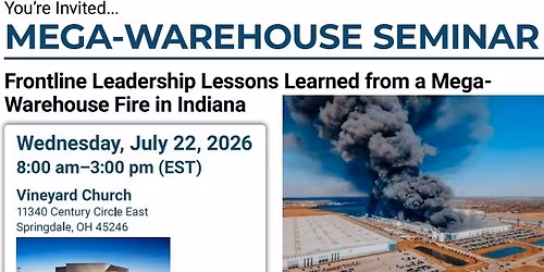 Frontline Leadership: Lessons Learned from a Mega Warehouse Fire in Indiana Training Class