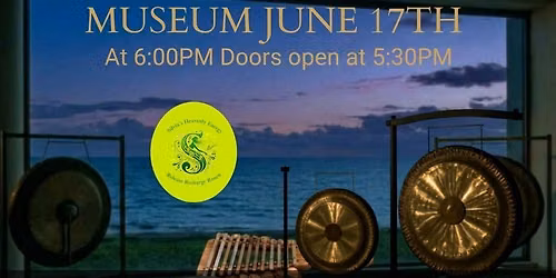 Soundbath at the Museum 