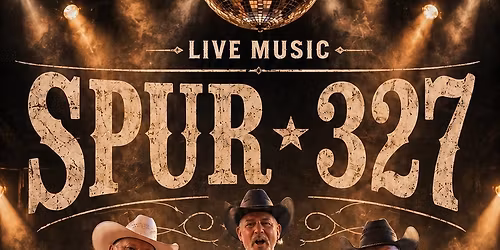 Spur 327 FRIDAY @ The Saloon!