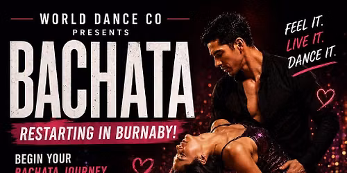 \ud83c\udf89\ud83d\udc83 FREE BEGINNER BACHATA CLASS & WEEKLY BACHATA PROGRAM IN BURNABY! \ud83d\udd7a\u2764\ufe0f