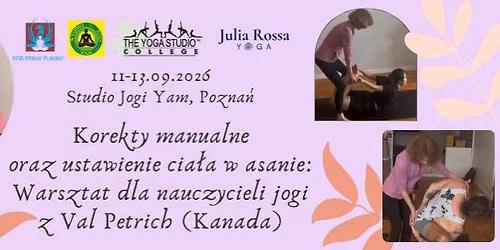 Korekty manualne oraz ustawienie cia\u0142a w asanie: warsztat dla nauczycieli jogi z Valeri\u0105 Petrich (