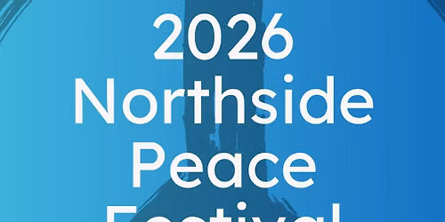 2026 Northside Peace Festival
