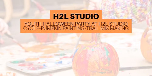 \ud83c\udf83Youth Halloween Party at H2L Studio \ud83d\udc7b