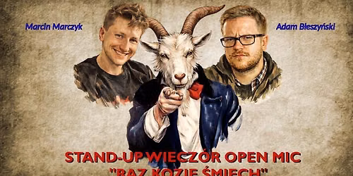 Stand-up Open Mic \u201eRaz Kozie \u015amiech\u201d