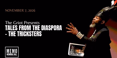 FREE EVENT The Griot presents Tales from the Diaspora \u2013 The Tricksters