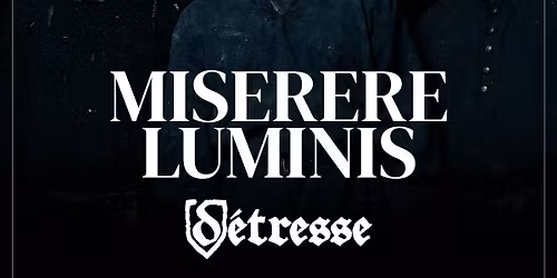 Miserere Luminis & D\u00e9tresse - SIDERA TOUR 2026 - | Hellraiser Leipzig
