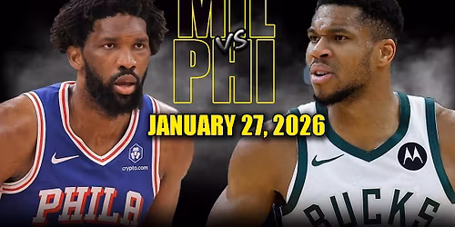 Philadelphia 76ers vs. Milwaukee Bucks