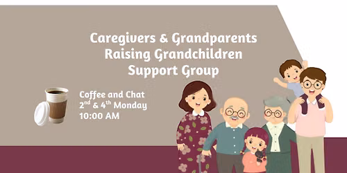 Caregivers & Grandparents Raising Grandchildren Support Group