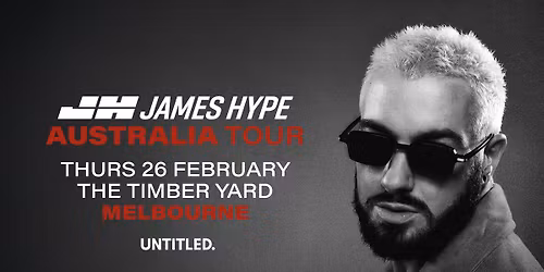 James Hype \u2014 Melbourne 2026