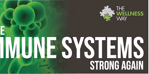 The Wellness Way Approach to Immunity