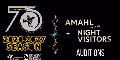 Chanticleer Theater Auditions | Amahl and the Night Visitors