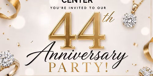 The Diamond Centers 44th Anniversary Celebration \ud83e\udd42