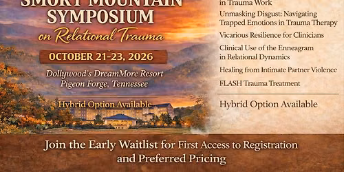 Smoky Mountain Symposium on Relational Trauma