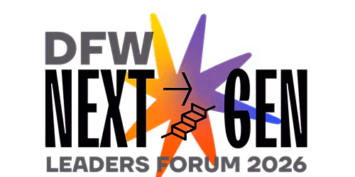 DFW Next-Gen Leaders FORUM