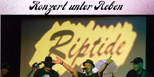 Konzert unter Reben- RIPTIDE 