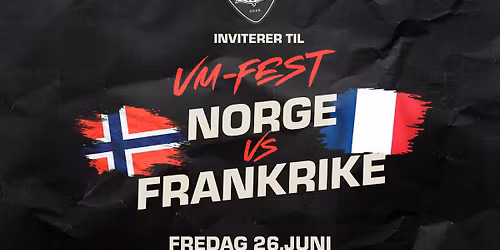 VM-FEST p\u00e5 Iris Scene: Norge \u2013 Frankrike