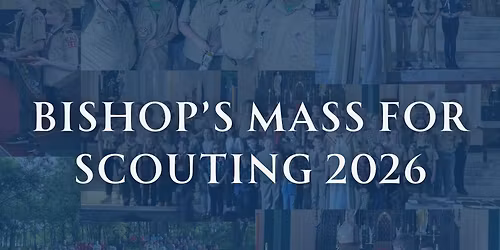 Diocesan Mass for Scouting America, Girl Scouts USA, and American Heritage Girls