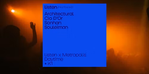 \u25cf Listen x Metropolis x K1 (Daytime)