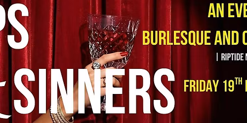 Sips + Sinners Cabaret : Festive + Feral Edition