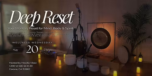 Deep Reset: Movement, Reiki & Sound Bath w\/ Ajna Light Frequency Therapy
