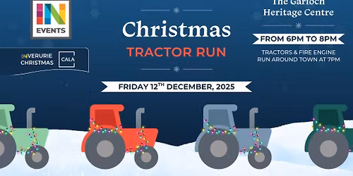 Inverurie Christmas Tractor Run | Fri 12th Dec 2025