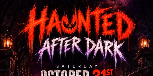 HAUNTED AFTER DARK