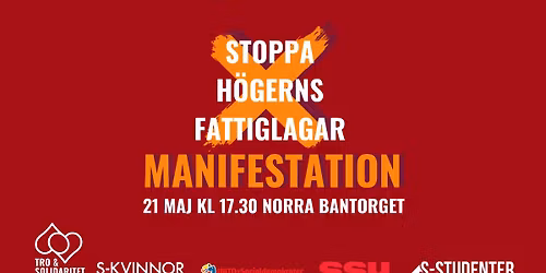 Manifestation: Stoppa h\u00f6gerns fattiglagar
