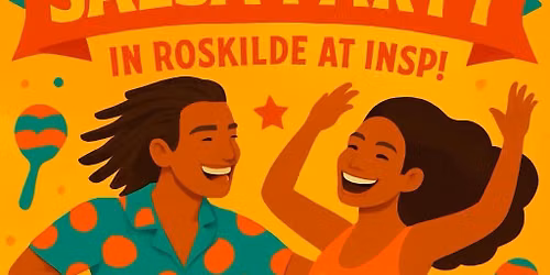 \ud83c\udf89 SALSAFEST p\u00e5 INSP! i Roskilde