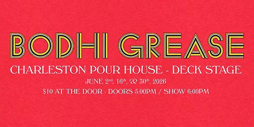Bodhi Grease at the Charleston Pour House (Deck)