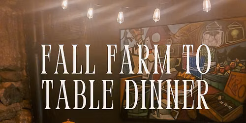 Fall Farm to Table Dinner