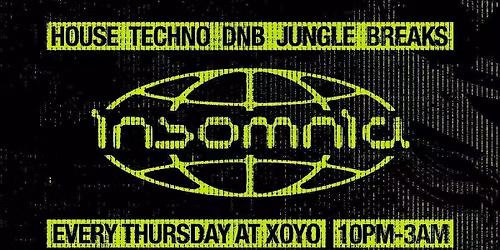 UCL Takeover: Insomnia Thursdays at XOYO!