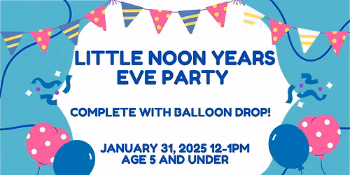 Little Noon Years Eve Party