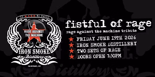Fistful of Rage @ Iron Smoke Distillery - June 19th (FRIDAY)