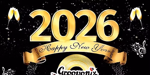 New Years Eve 2026 with GROOVONIX!