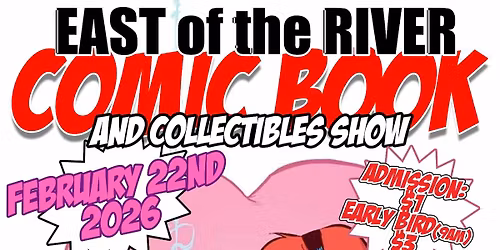East of the River Comic Book & Collectibles Show