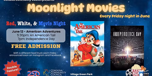 Moonlight Movies - June 12 \u00b7 American Adventures (An American Tail \/ Independence Day)
