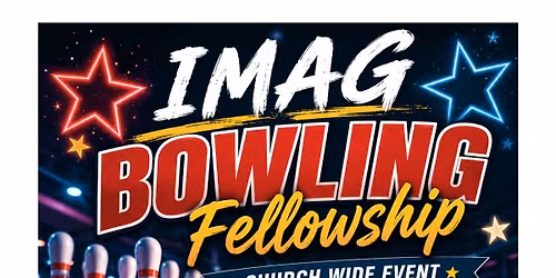 CHURCH WIDE BOWLING EVENT!