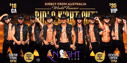 Aug 26th: College Station, TX - GIRLS NIGHT OUT\u00ae AUSTRALIAN TAKEOVER at Knight[Club]