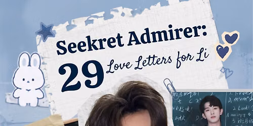 Seekret Admirer: 29 Love Letters for Li