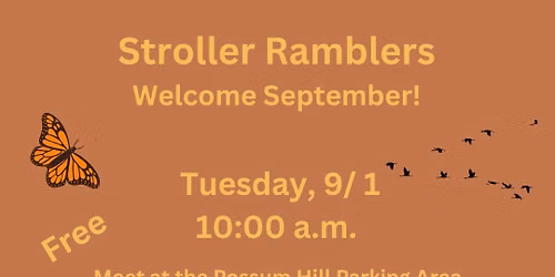 Stroller Ramblers- Welcome September!