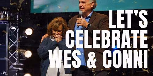 Celebration for Pastor Wes & Conni