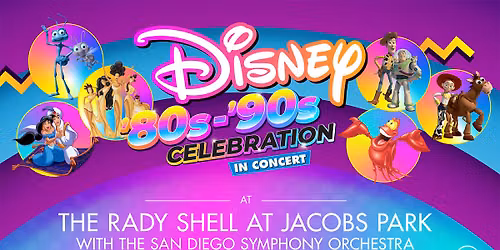 San Diego Symphony Orchestra: Jason Seber - Disney 80s-90s Celebration In Concert